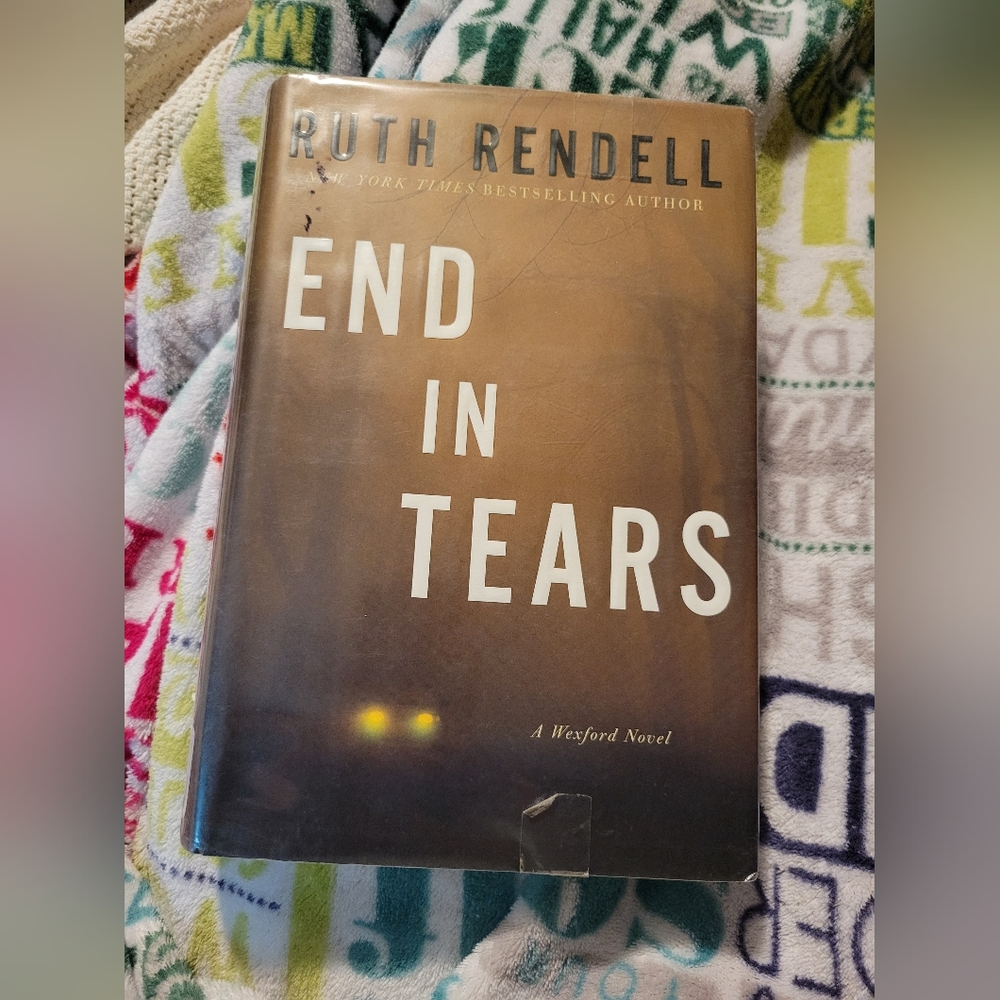 End in Tears by Ruth Rendell (2006, Hardcover)